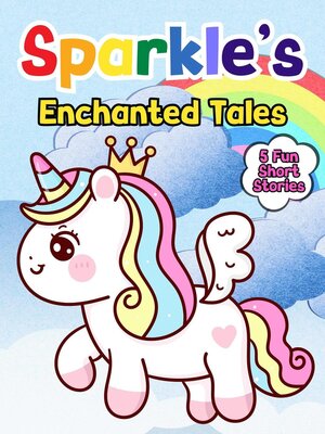 cover image of Sparkle's Enchanted Tales